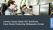 Lenovo Azure Stack HCI Solutions  Case Study Featuring Webquake Group